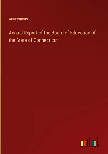 Annual Report of the Board of Education of the State of Connecticut