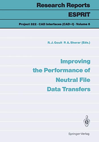 Improving the Performance of Neutral File Data Transfers (Research Reports Esprit, 6, Band 6)