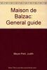 Maison De Balzac: General Guide