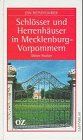 Schlösser und Herrenhäuser in Mecklenburg- Vorpommern. Ein Reiseführer