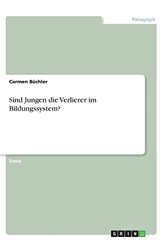 Sind Jungen die Verlierer im Bildungssystem?