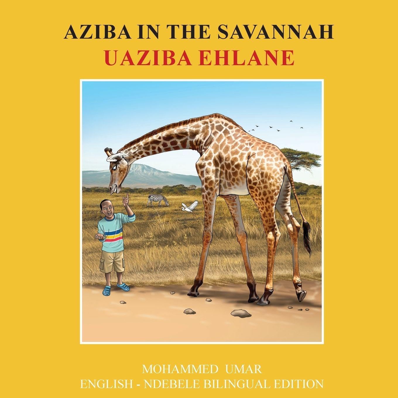 Aziba in the Savannah: English - Ndebele Bilingual Edition