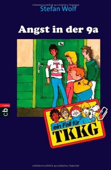 TKKG 06 - Angst in der 9a.