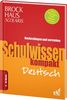 Brockhaus Scolaris Schulwissen kompakt Deutsch 5. - 10. Klasse: Nachschlagen und verstehen