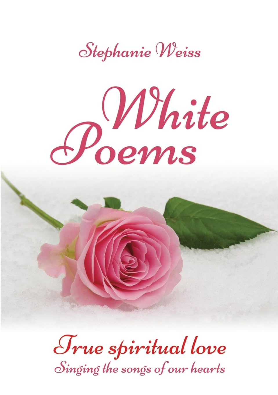White Poems: True spiritual love – Singing the songs of our hearts