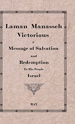 Laman Manasseh Victorious: A Message of Salvation and Redemption to His People Israel