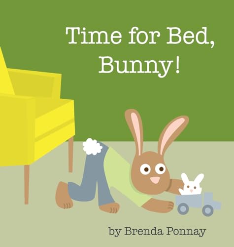 Time for Bed, Bunny! (Time for Bunny)