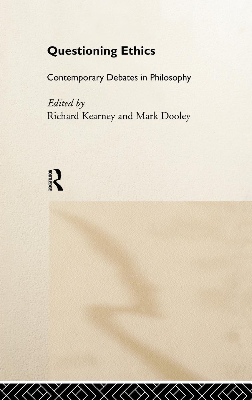 Questioning Ethics: Contemporary Debates in Continental Philosophy