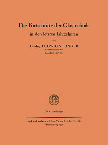 Die Fortschritte der Glastechnik in den letzten Jahrzehnten (German Edition)