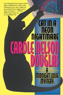 Cat in a Neon Nightmare: A Midnight Louie Mystery (Midnight Louie mysteries)