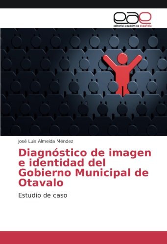 Diagnóstico de imagen e identidad del Gobierno Municipal de Otavalo: Estudio de caso