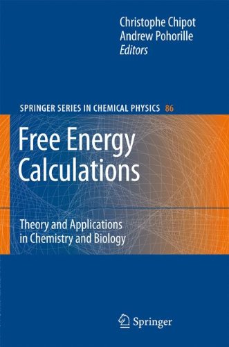Free Energy Calculations: Theory and Applications in Chemistry and Biology (Springer Series in Chemical Physics)