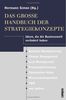 Das große Handbuch der Strategiekonzepte: Ideen, die die Businesswelt verändert haben