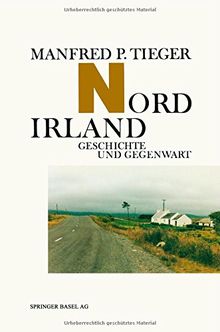 Nordirland. Geschichte und Gegenwart von Manfred P. Tieger | Buch | Zustand sehr gut