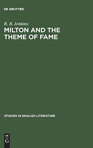Milton and the theme of fame (Studies in English Literature, 77, Band 77)