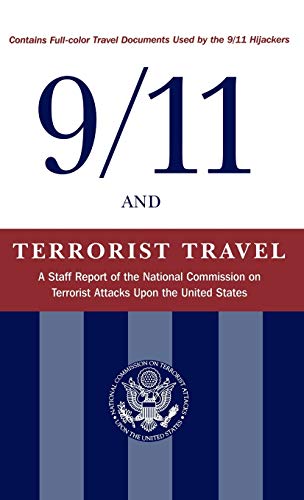 9/11 and Terrorist Travel: A Staff Report of the National Commission on Terrorist Attacks Upon the United States