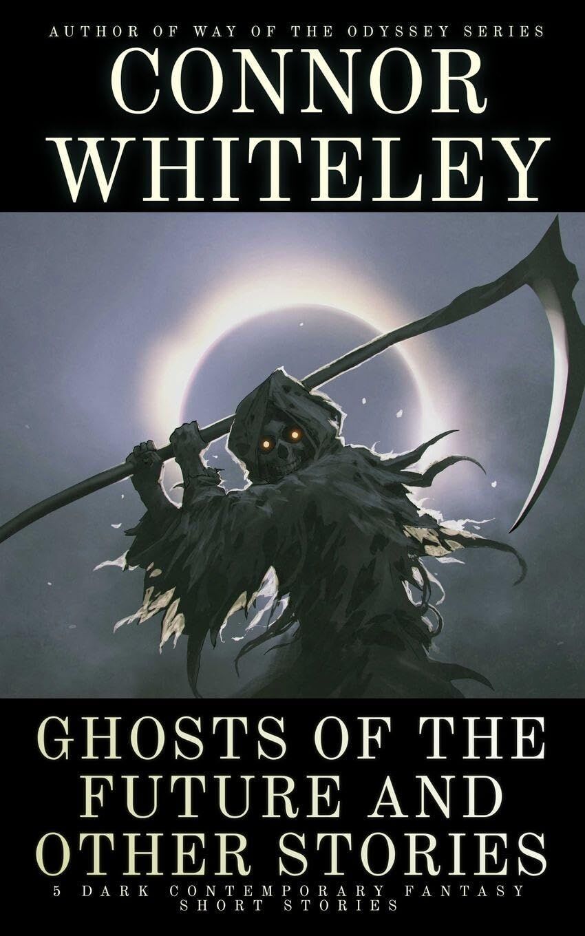 Ghosts Of The Future and Other Stories