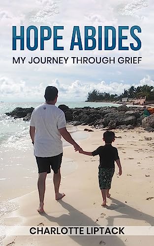 Hope Abides: My Journey Through Grief