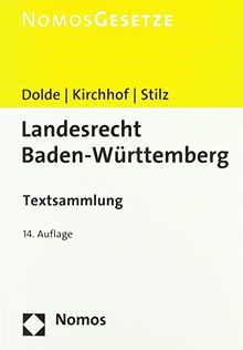 Landesrecht Baden-Württemberg: Textsammlung - Rechtsstand: 1. Februar 2018