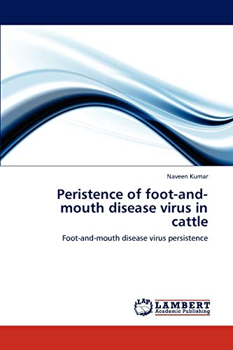 Peristence of foot-and-mouth disease virus in cattle: Foot-and-mouth disease virus persistence
