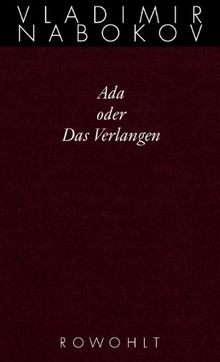 Gesammelte Werke. Band 11: Ada oder Das Verlangen: Eine Familienchronik: BD 11