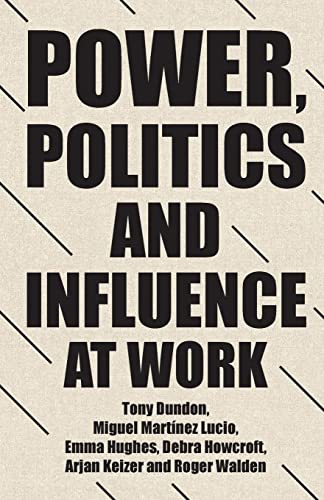 Power, politics and influence at work: . (Rethinking Art's Histories)
