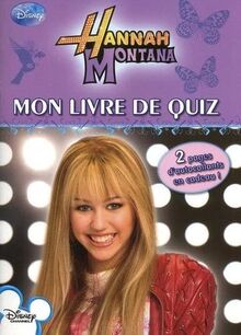 Hannah Montana : mon livre de quiz