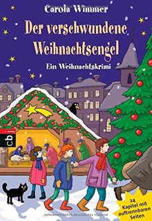 Der verschwundene Weihnachtsengel: Ein Weihnachtskrimi in 24 Kapiteln