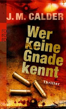 Wer keine Gnade kennt