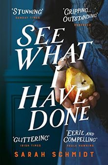 See What I Have Done: The Most Critically Acclaimed Debut of the Year