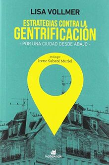 Estrategias contra la gentrificación: Por una ciudad desde abajo