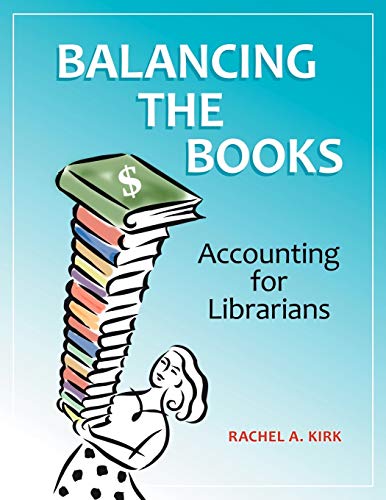 Balancing the Books: Accounting for Librarians