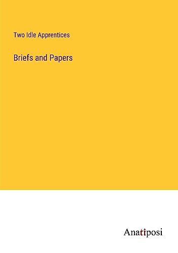 Briefs and Papers