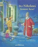 Der Nikolaus kommt heut: mit Anhang zur Legende vom heiligen Nikolaus