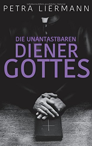 Die unantastbaren Diener Gottes
