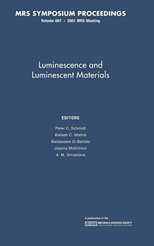 Luminescence and Luminescent Materials: Volume 667 (MRS Proceedings, Band 667)