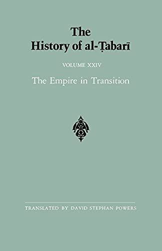 The History of al-Tabari Vol. 24: The Empire in Transition: The Caliphates of Sulayman, 'Umar, and Yazid A.D. 715-724/A.H. 97-105 (SUNY series in Near Eastern Studies)