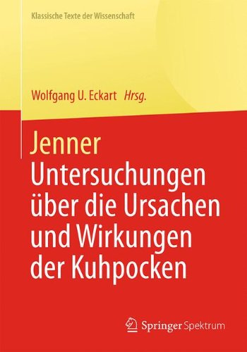 Klassische Texte der Wissenschaft   Jenner - Untersuchungen über die Ursachen und Wirkungen der Kuhpocken - Edward Jenner Kartoniert (TB)
