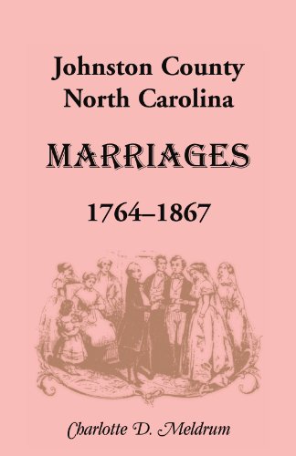 Johnston County, North Carolina Marriages, 1764-1867