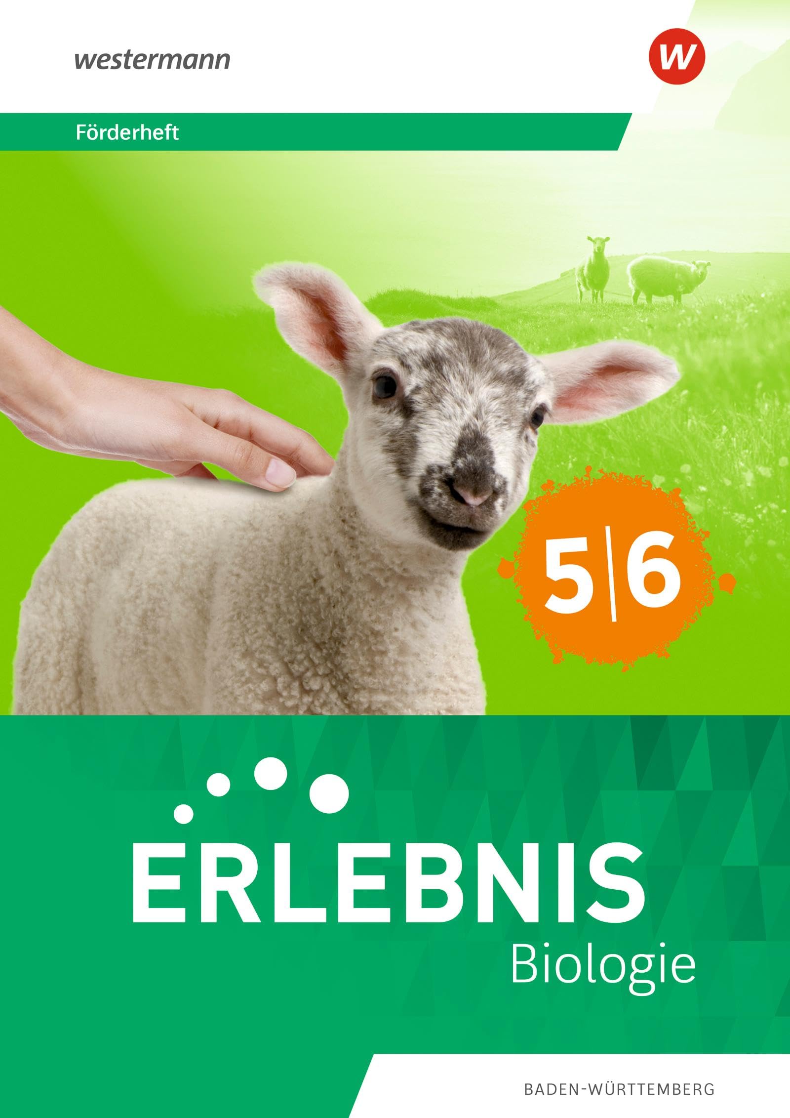 Erlebnis Biologie - Ausgabe 2025 für Baden-Württemberg: Förderheft 5/6
