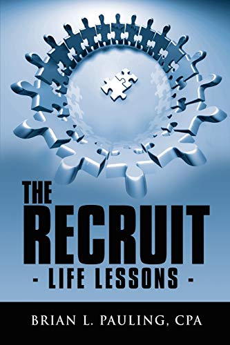 The Recruit: - Life Lessons -