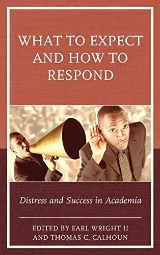 What to Expect and How to Respond: Distress and Success in Academia