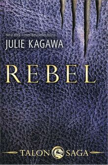 Rebel (Talon saga, 2)