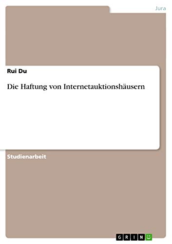 Die Haftung von Internetauktionshäusern