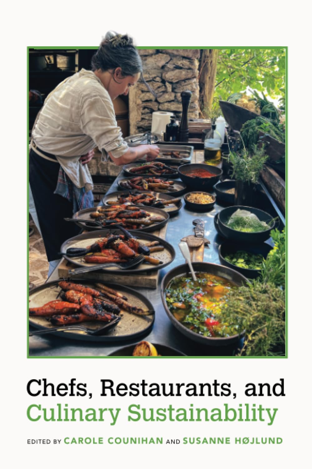 Chefs, Restaurants, and Culinary Sustainability (Food and Foodways)