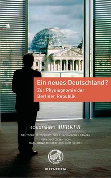 MERKUR Sonderheft 2006. Ein neues Deutschland? Zur Physiognomie der Berliner Republik