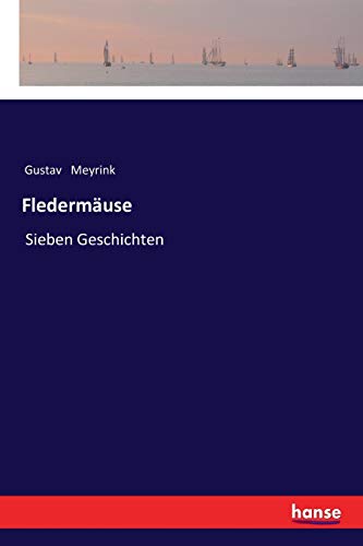 Fledermäuse: Sieben Geschichten