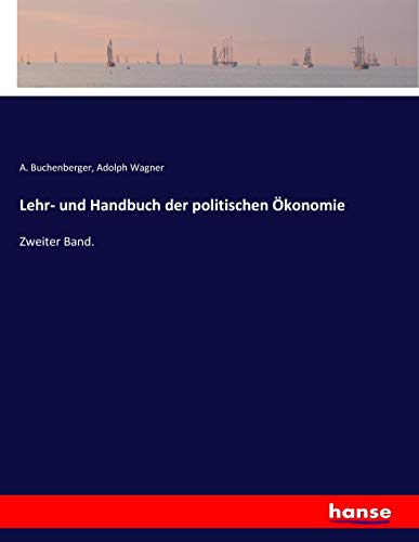 Lehr- und Handbuch der politischen Ökonomie: Zweiter Band.