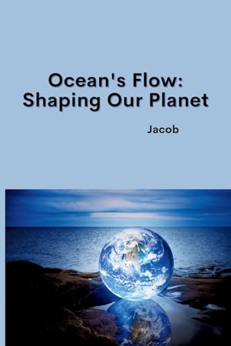 Ocean's Flow: Shaping Our Planet: DE