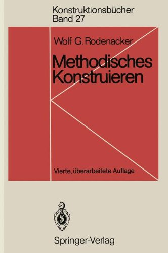 Methodisches Konstruieren: Grundlagen, Methodik, praktische Beispiele (Konstruktionsbücher)